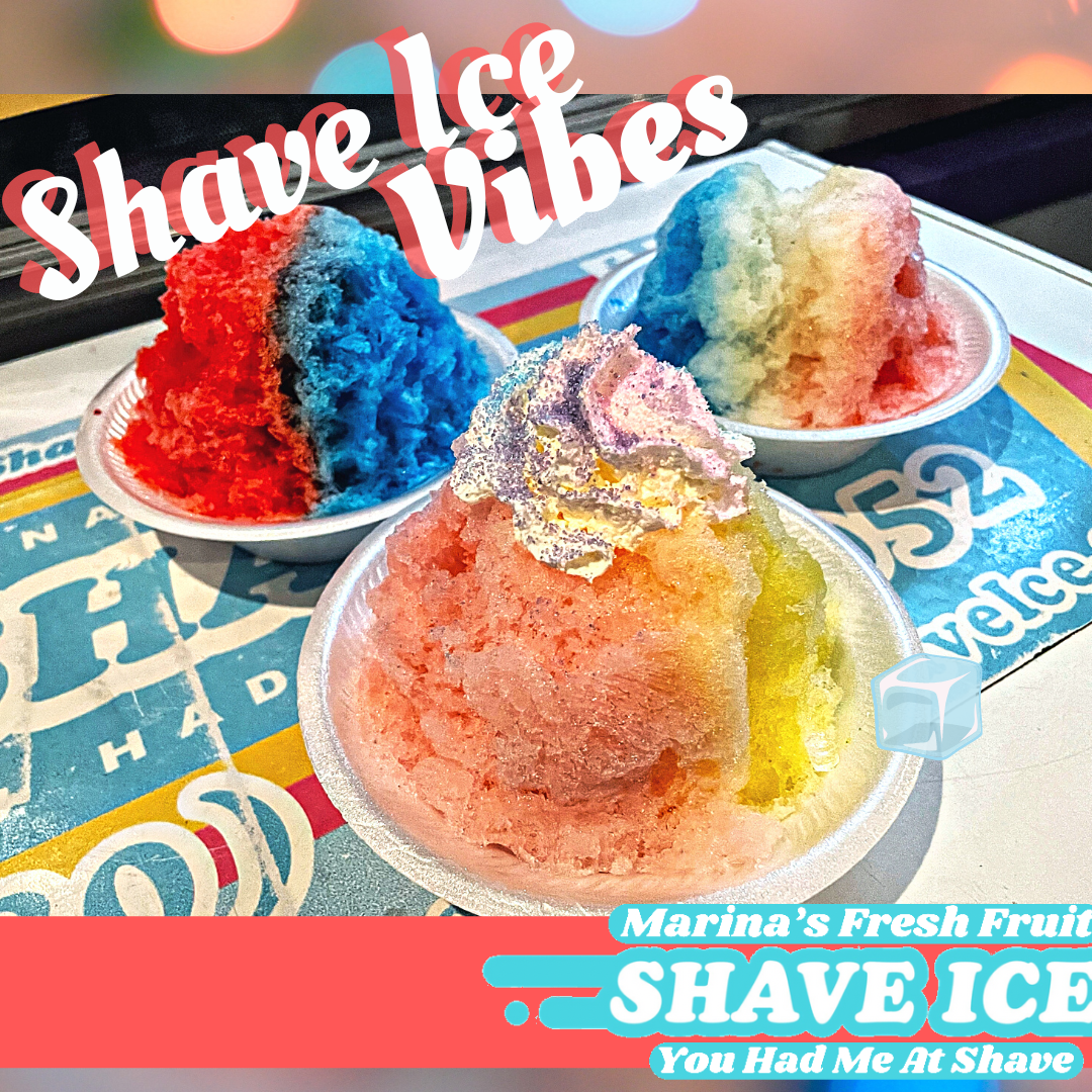 Marina's Fresh Fruit Shave Ice